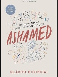 A book cover with the title of " fighting shame with the word of god ashamed ".