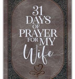 A book cover with the words " 3 1 days of prayer for my wife ".