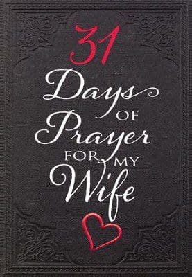 A book cover with the words " 3 1 days of prayer for my wife ".